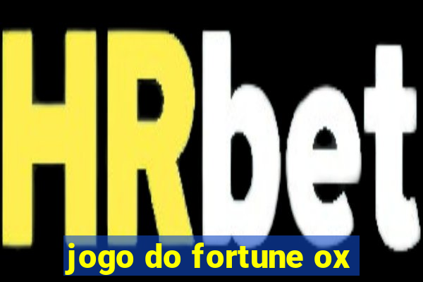 jogo do fortune ox