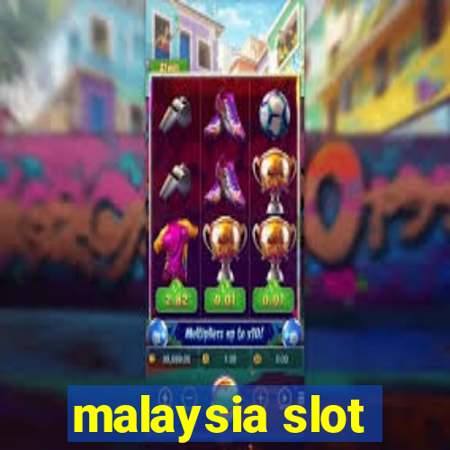 malaysia slot