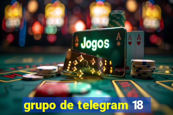 grupo de telegram 18