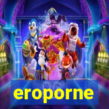 eroporne