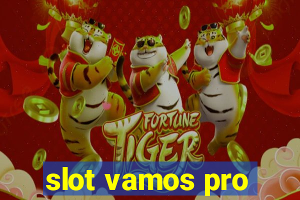 slot vamos pro