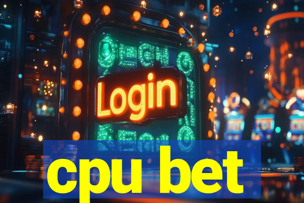 cpu bet