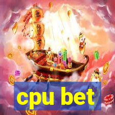 cpu bet