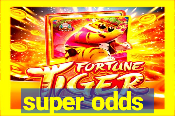 super odds