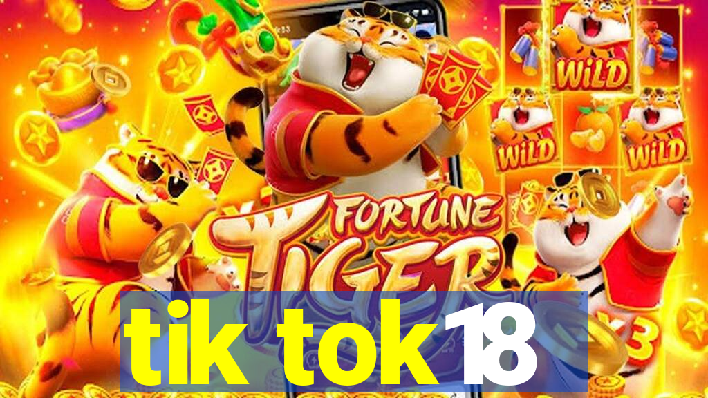 tik tok18