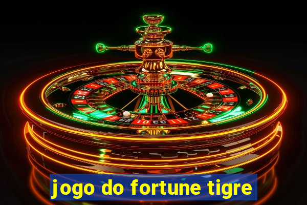 jogo do fortune tigre