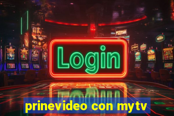 prinevideo con mytv