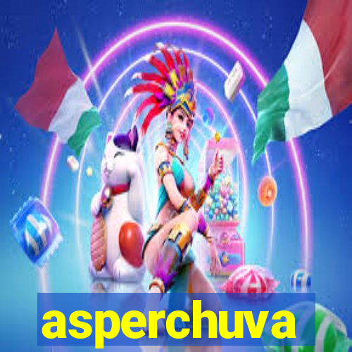 asperchuva