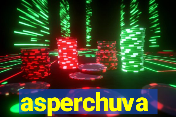 asperchuva