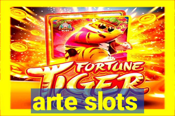 arte slots