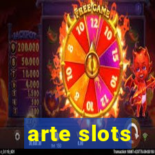 arte slots