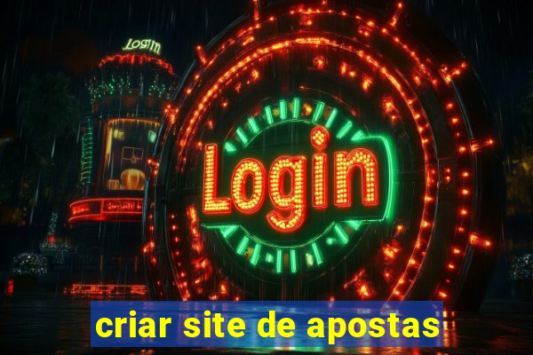 criar site de apostas