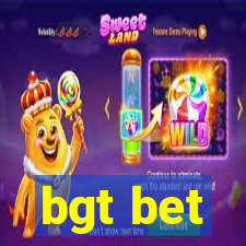 bgt bet