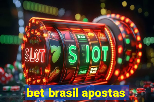 bet brasil apostas