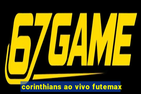 corinthians ao vivo futemax