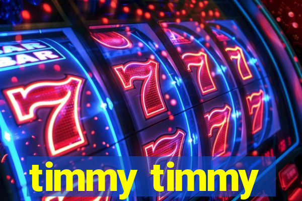 timmy timmy