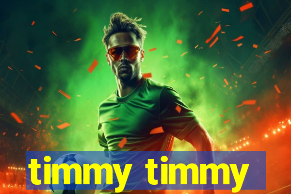 timmy timmy