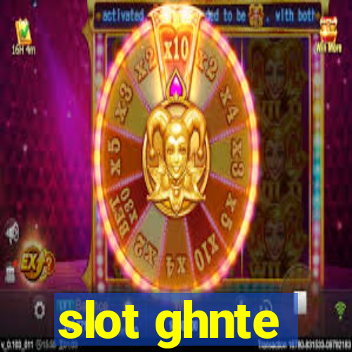 slot ghnte