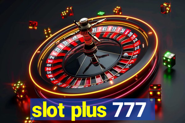 slot plus 777