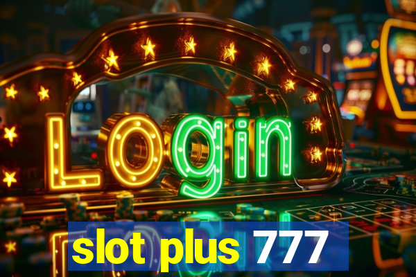 slot plus 777