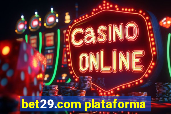 bet29.com plataforma