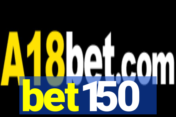 bet150