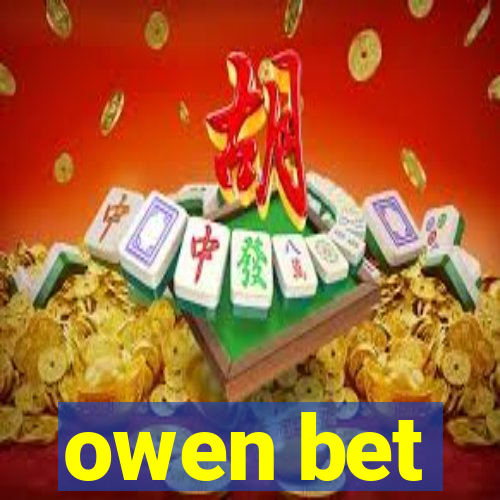 owen bet