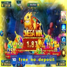 10 free no deposit casino uk 2019