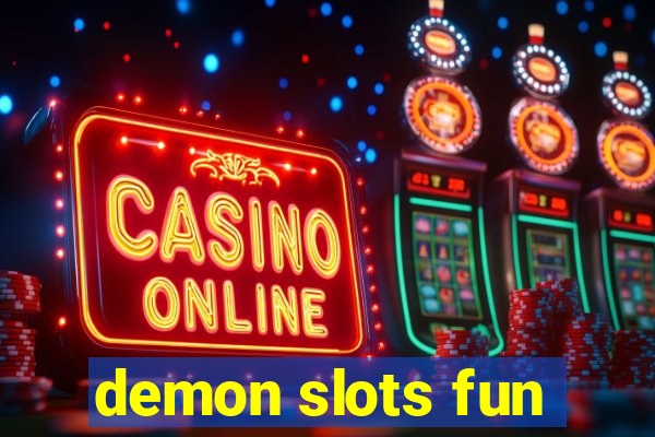 demon slots fun