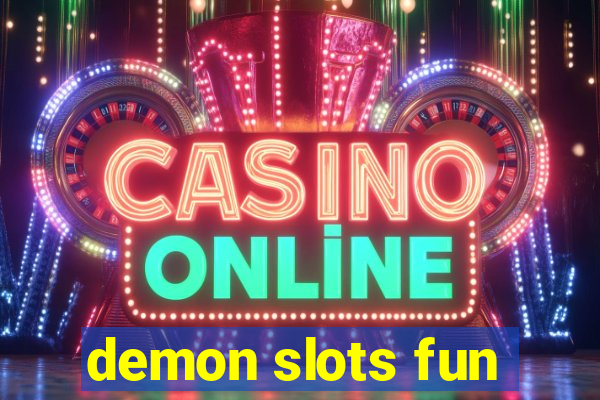 demon slots fun