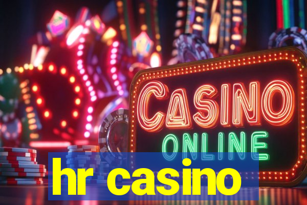 hr casino