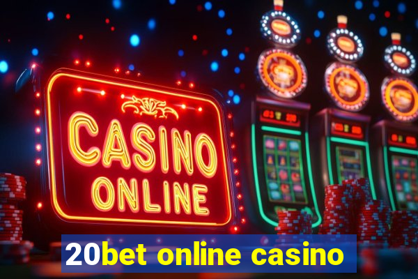 20bet online casino