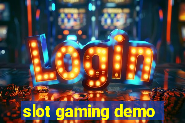 slot gaming demo