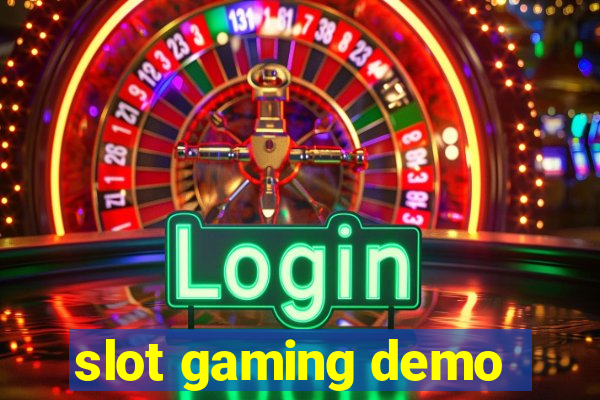 slot gaming demo