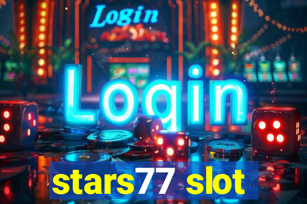 stars77 slot