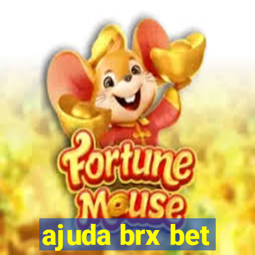 ajuda brx bet