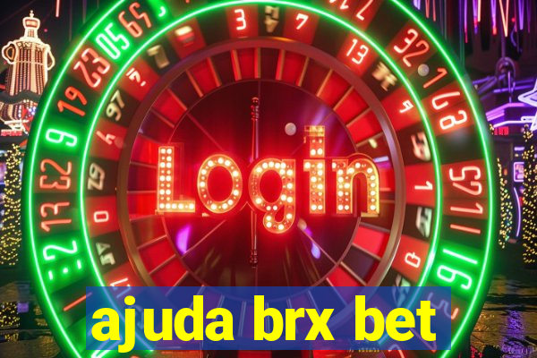 ajuda brx bet