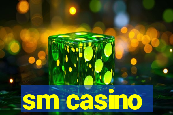 sm casino