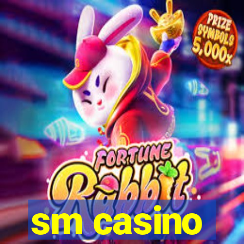 sm casino