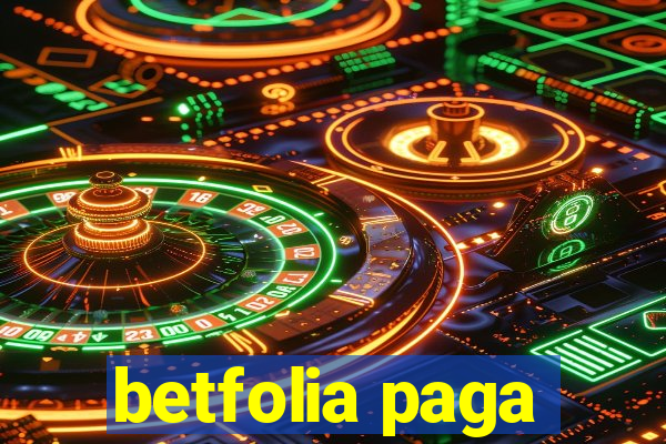 betfolia paga