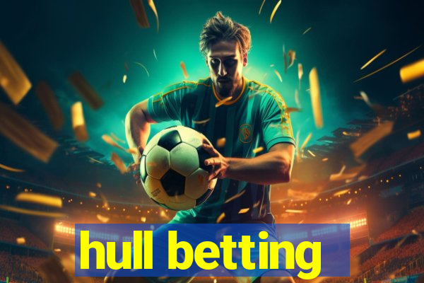 hull betting