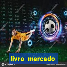 livro mercado financeiro eduardo fortuna