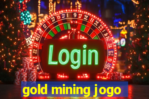 gold mining jogo