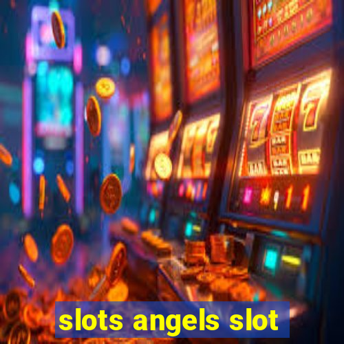 slots angels slot