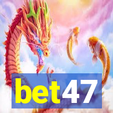 bet47