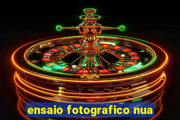 ensaio fotografico nua