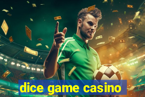 dice game casino