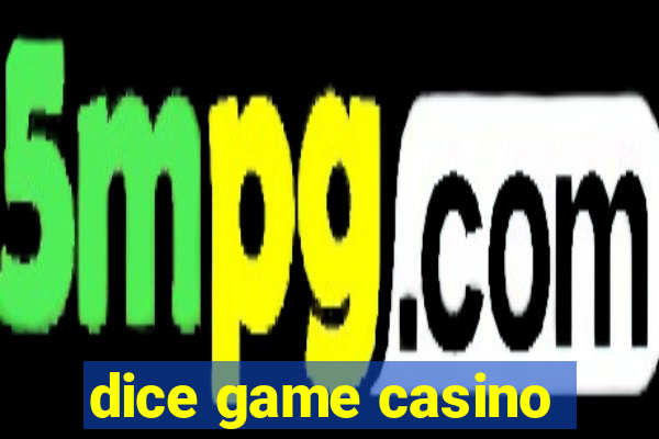 dice game casino