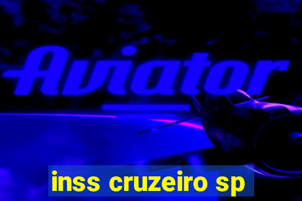 inss cruzeiro sp