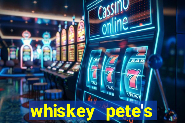 whiskey pete's hotel and casino